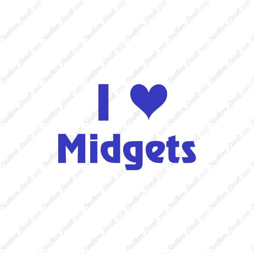 I Love Midgets Heart
