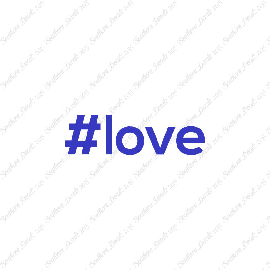 Hashtag Love #love