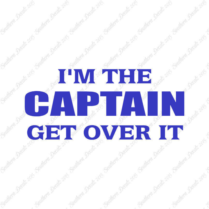 I'm Captain Get Over It