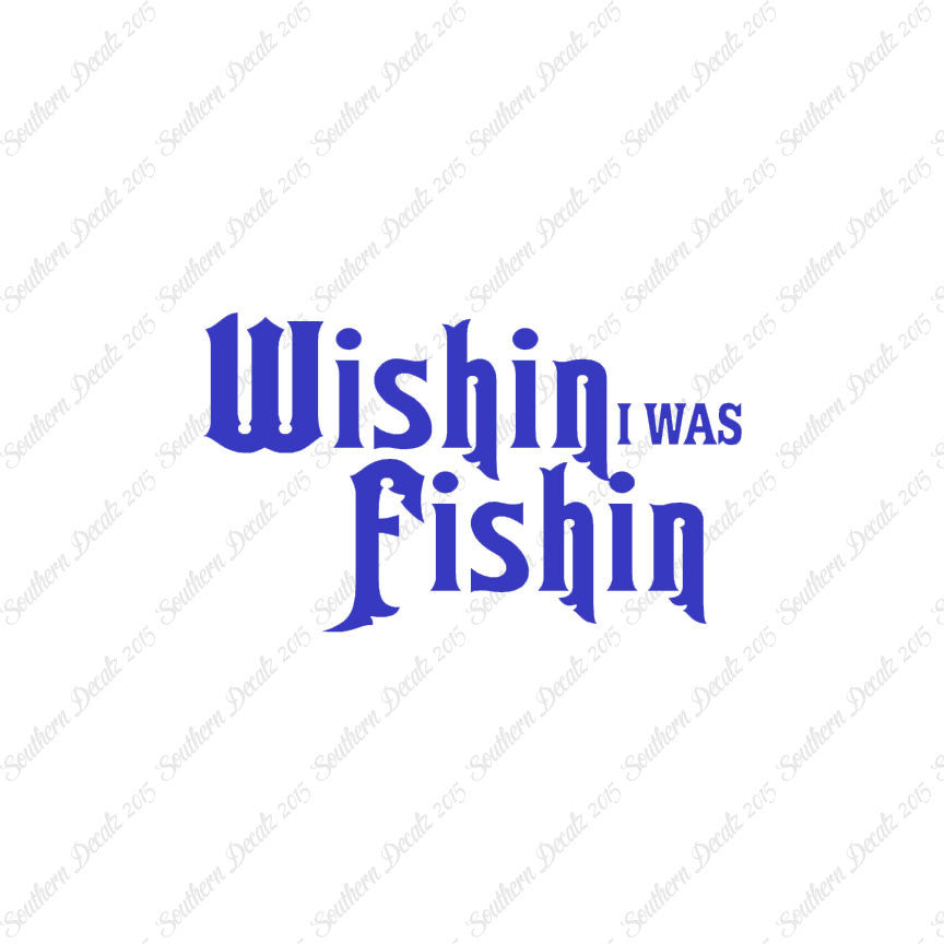 Wishing I Was Fishing