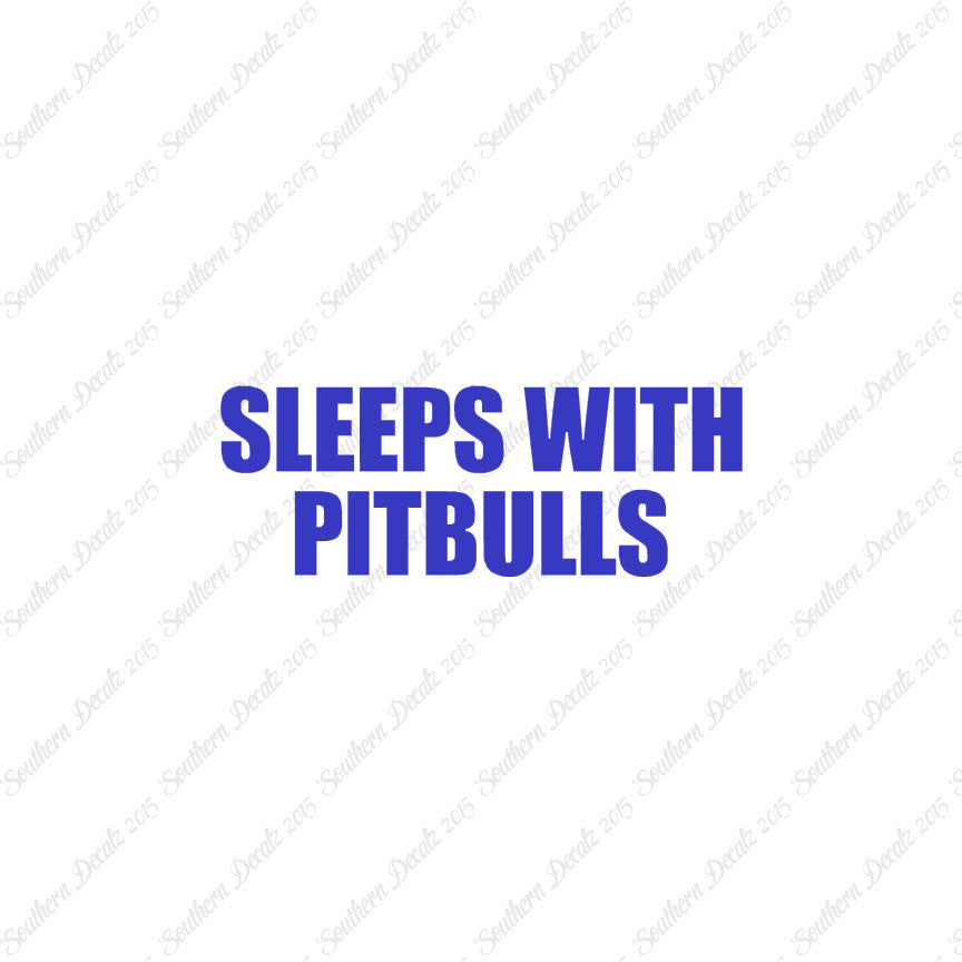 Sleeps With Pitbulls