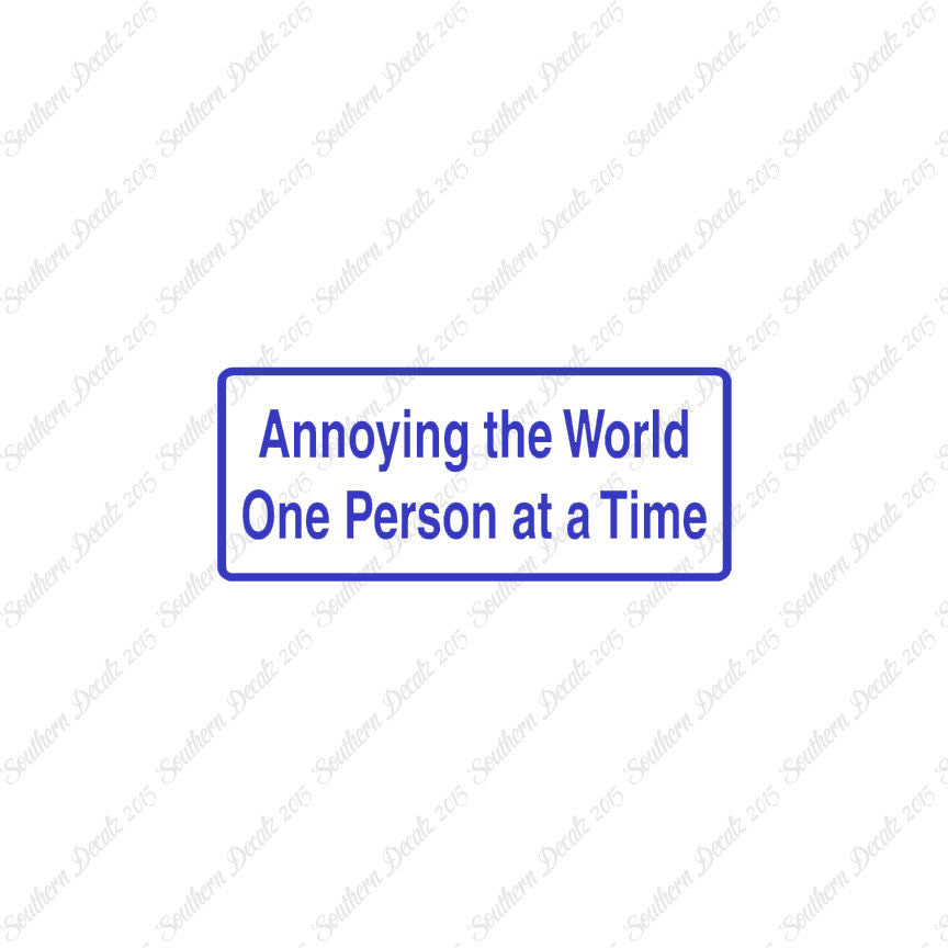 Annoying The World
