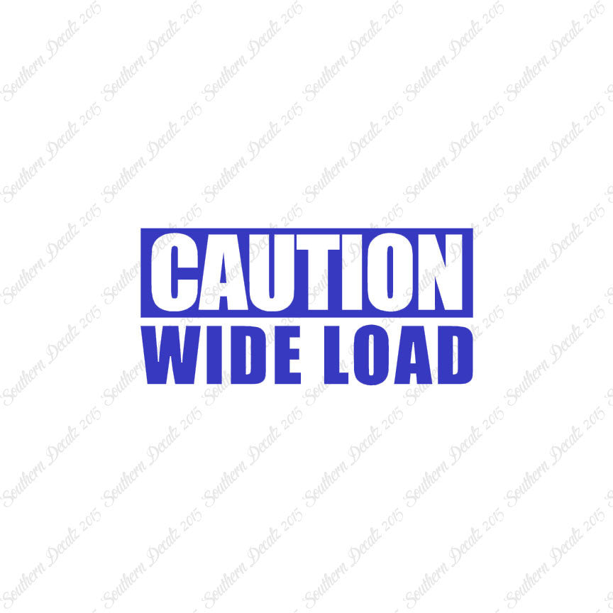 Caution Wide Load