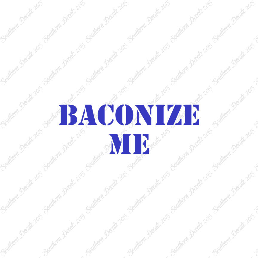 Baconize Me