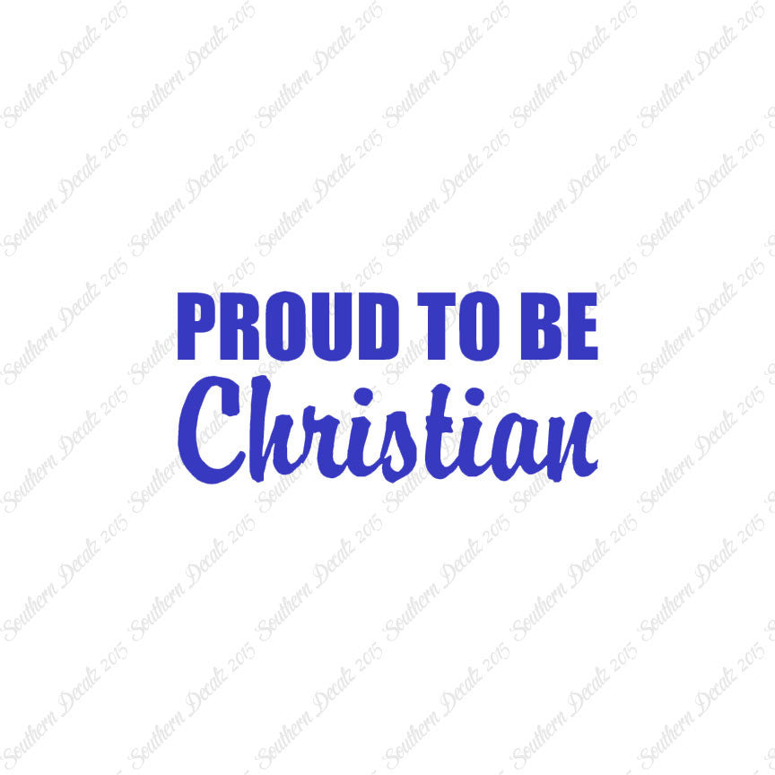 Proud To Be Christian