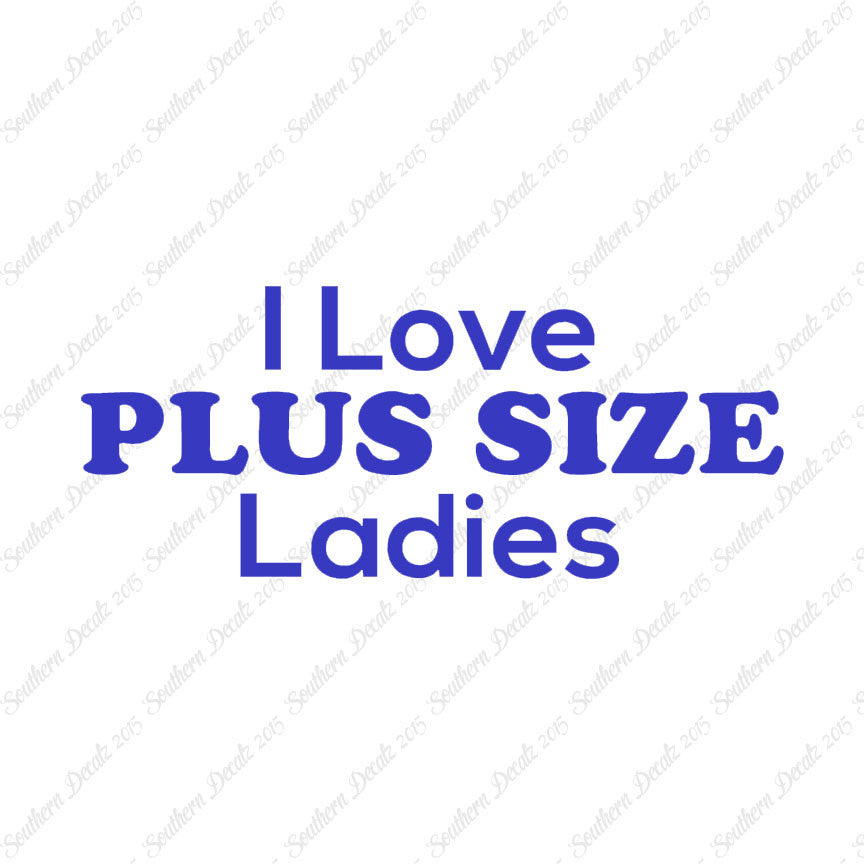Love Plus Size Ladies
