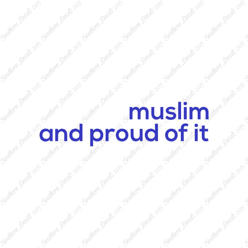 Muslim Proud Of It