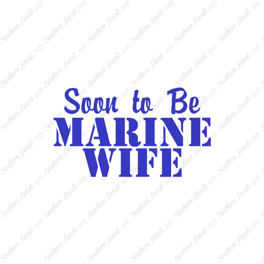 Soon To Be Marine Wife