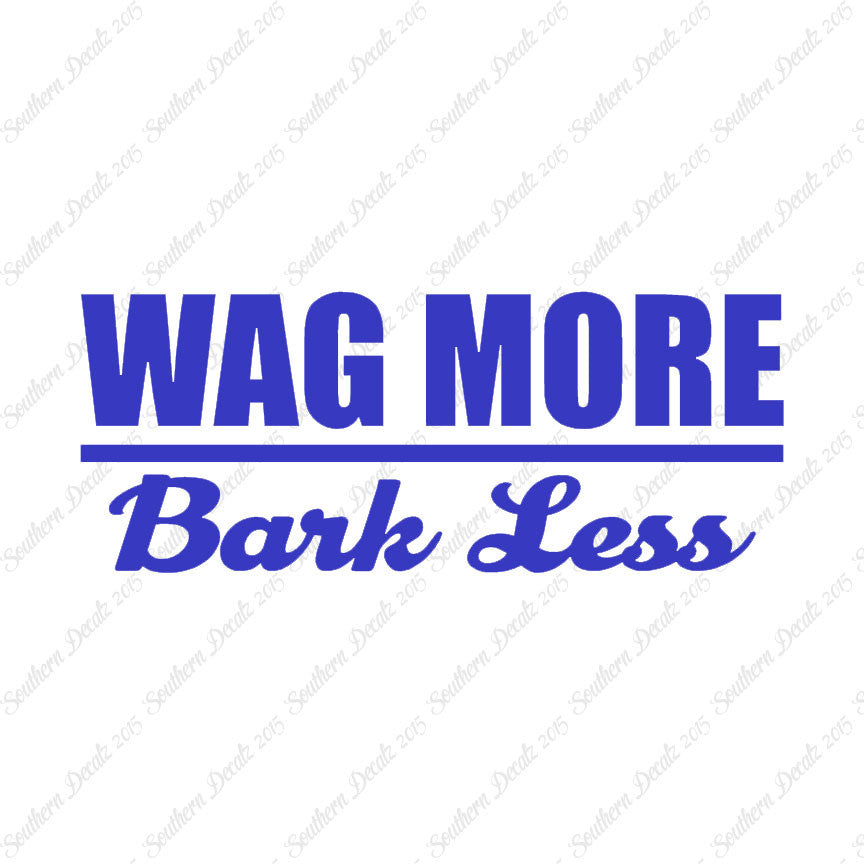 Wag More Bark Less