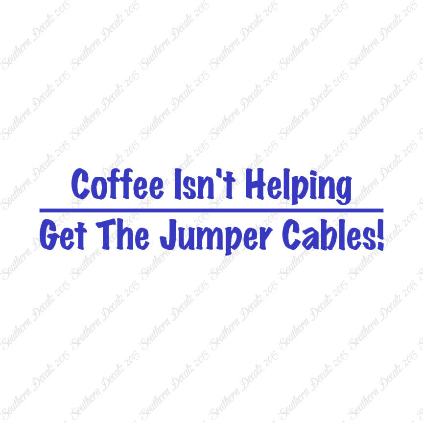 Coffee Isn't Helping Get Jumper Cables