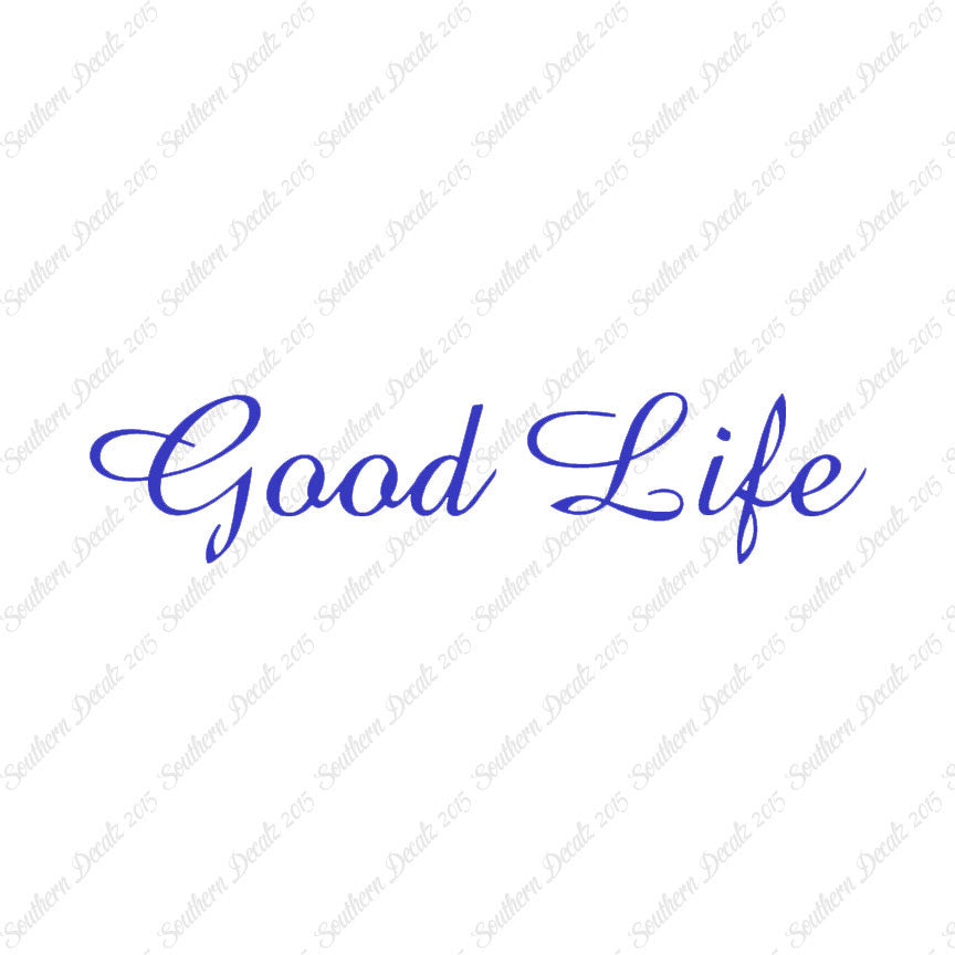 Good Life