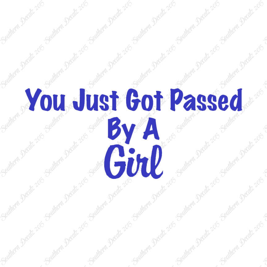 Just Got Passed By A Girl