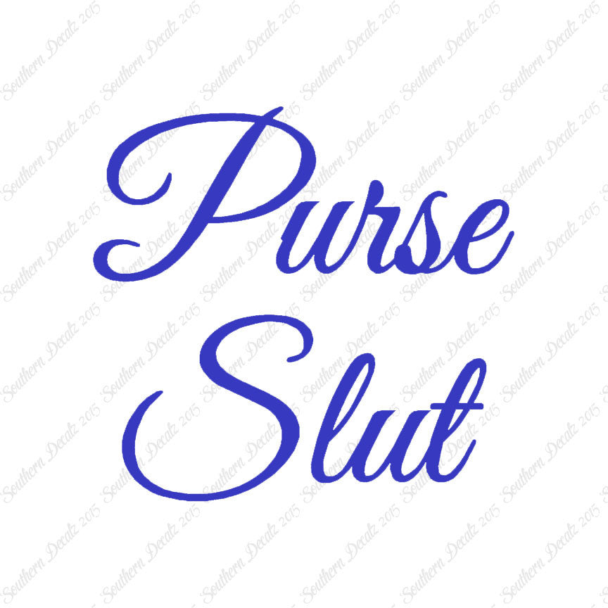Purse Slut