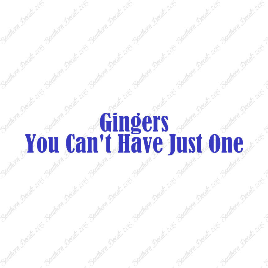 Gingers Can't Have Just One