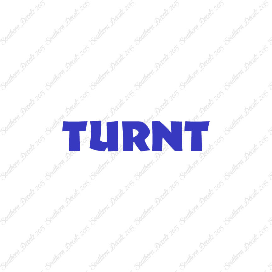 Turnt