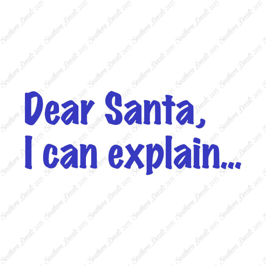 Dear Santa I Can Explain