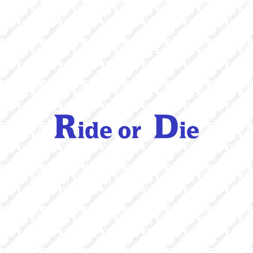 Ride or Die