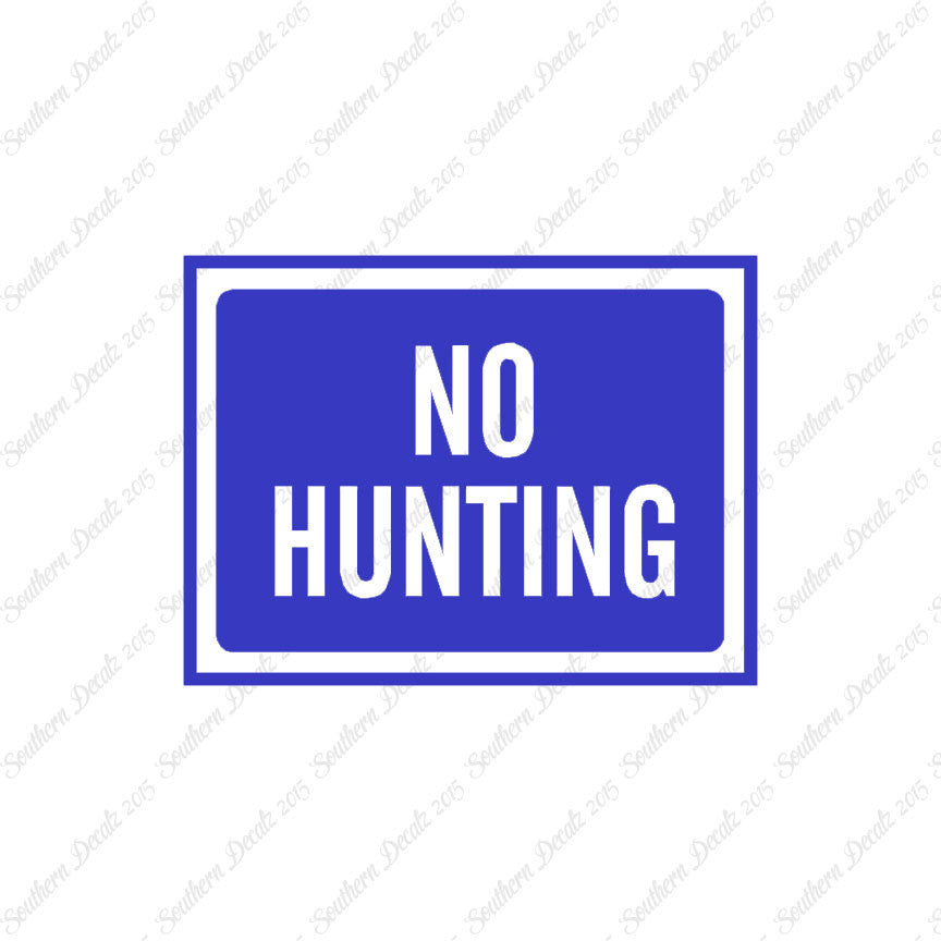 No Hunting Business Sign