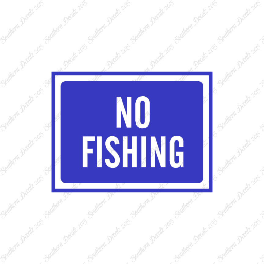 No Fishing Business Sign