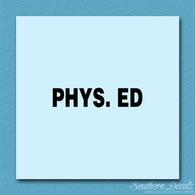 Phys Ed Physical Education Class
