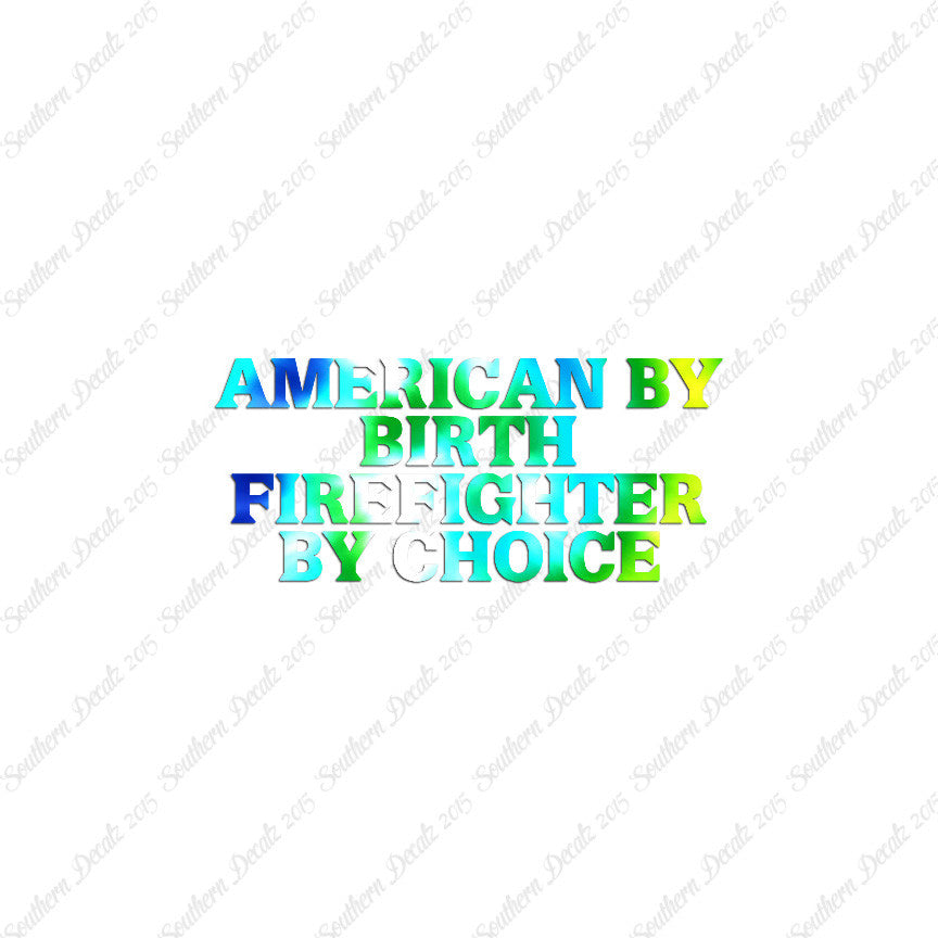 American Birth Choice Firefighter