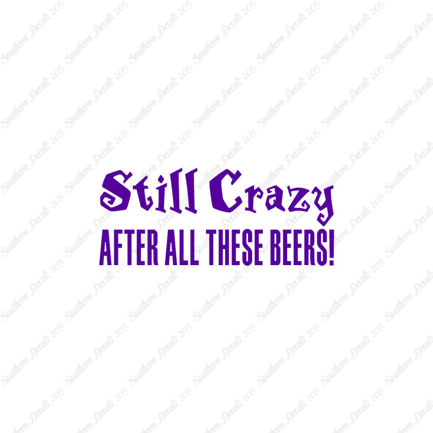 Still Crazy After Beer