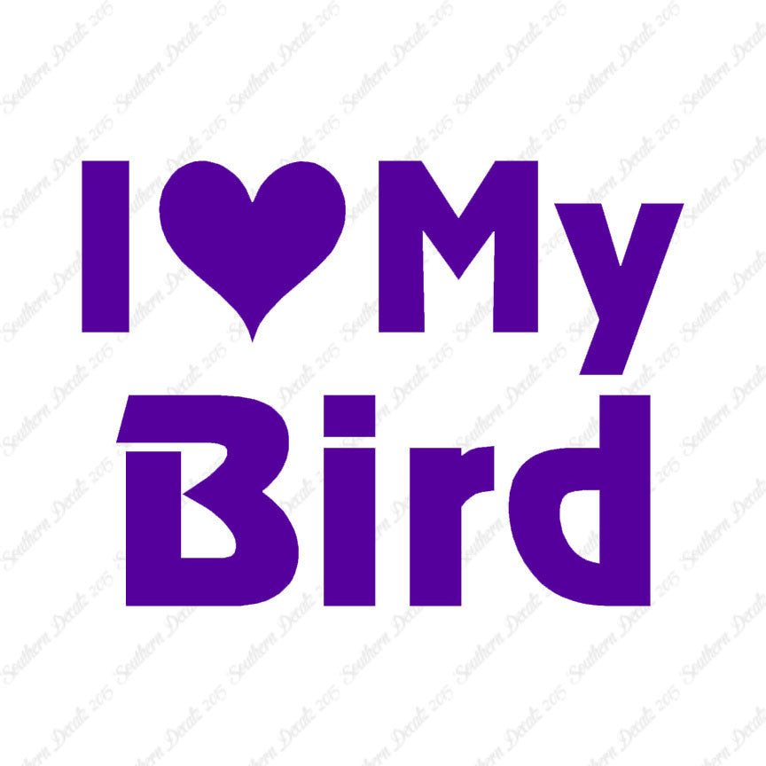 I Love My Bird Heart