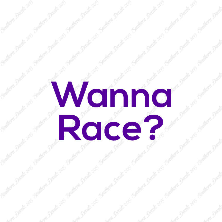 Wanna Race ?