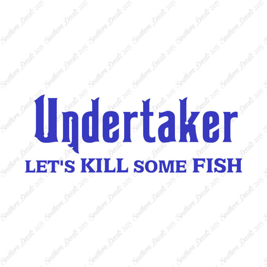 Undertaker Fishing