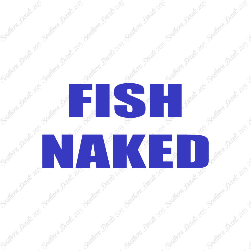 Fish Naked