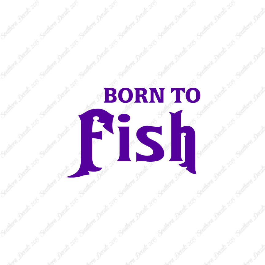 Born To Fish