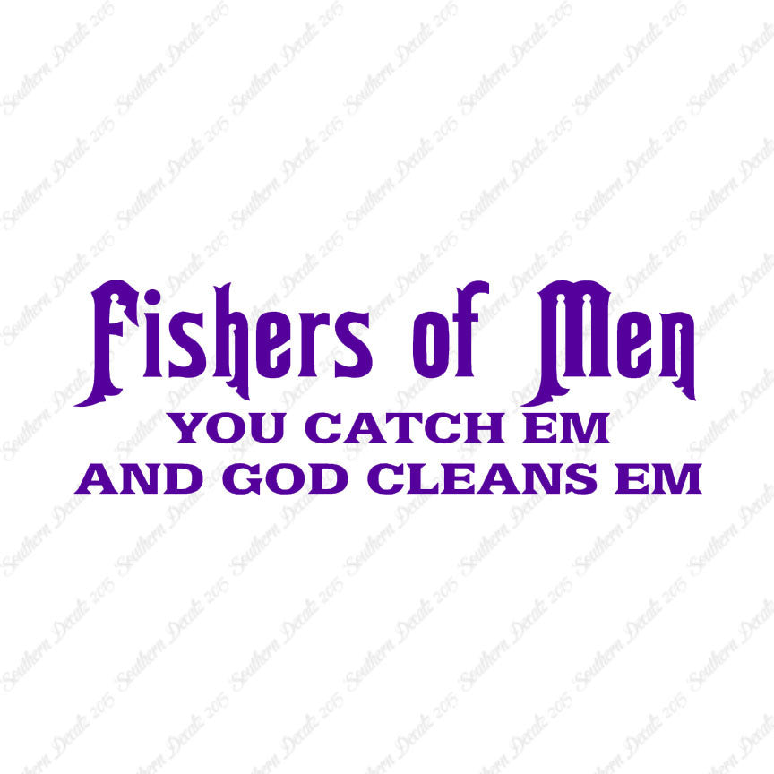 Fisher Of Men Catch God Cleans