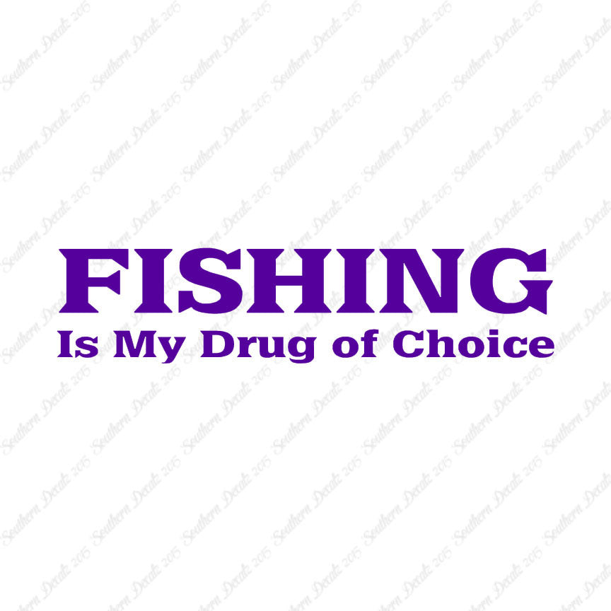 Fishing Drug Of Choice