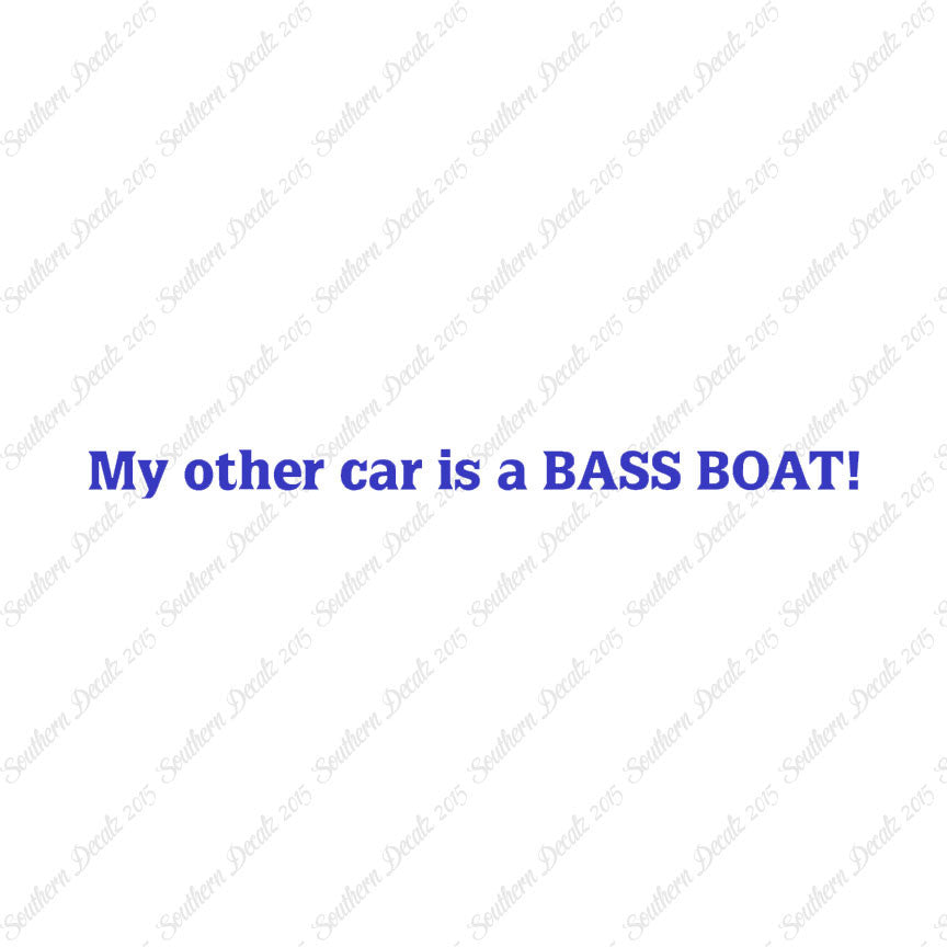 My Other Car Is A Bass Boat