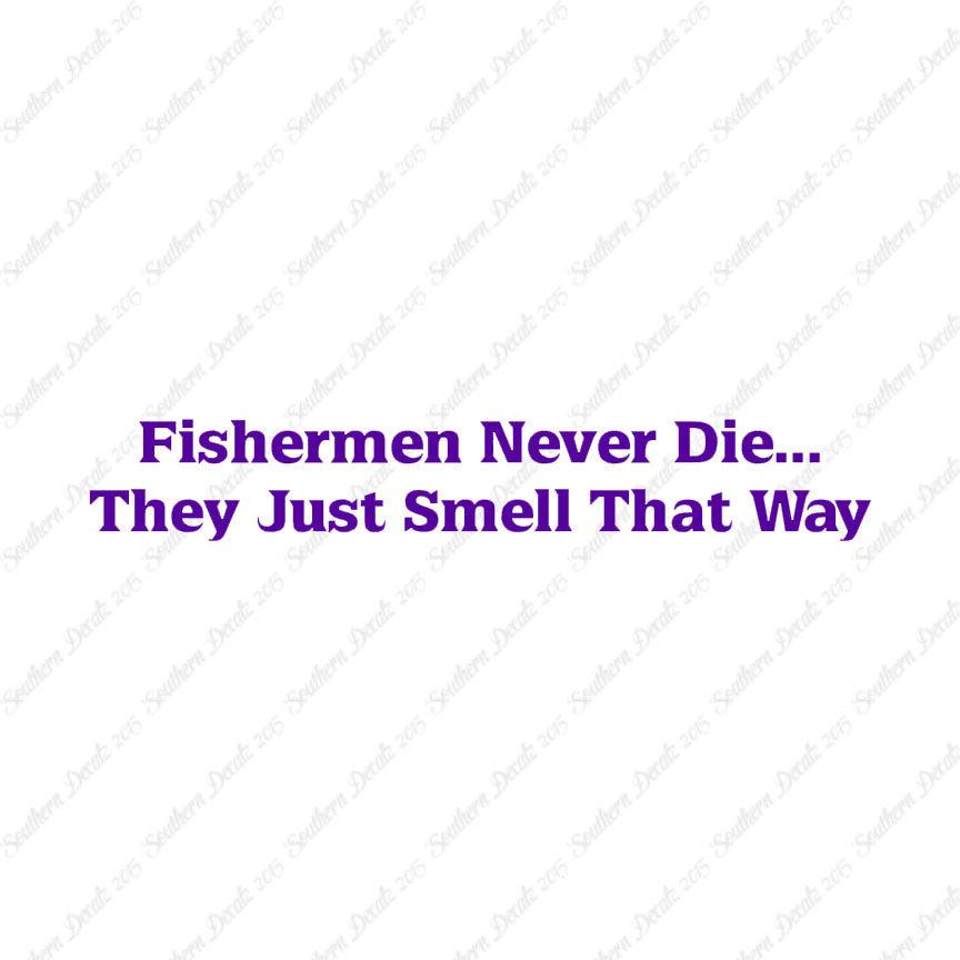 Fishermen Never Die Just Smell