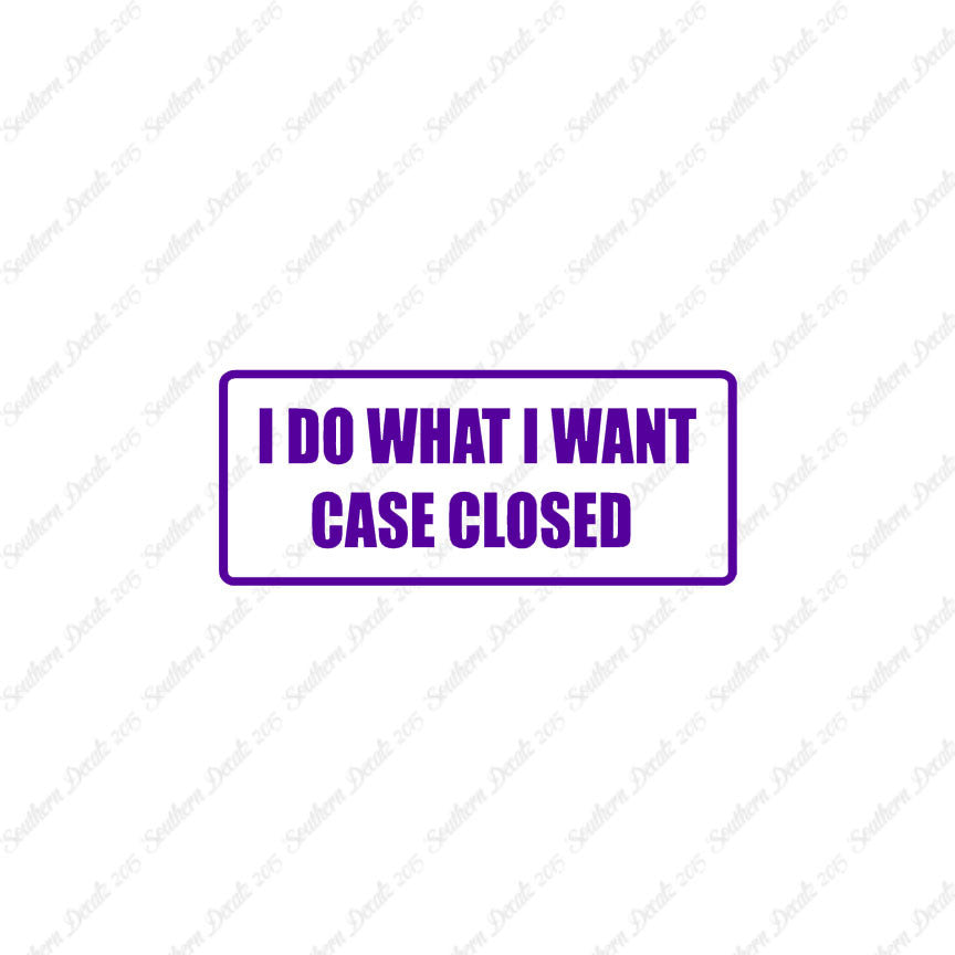 Do What I Want
