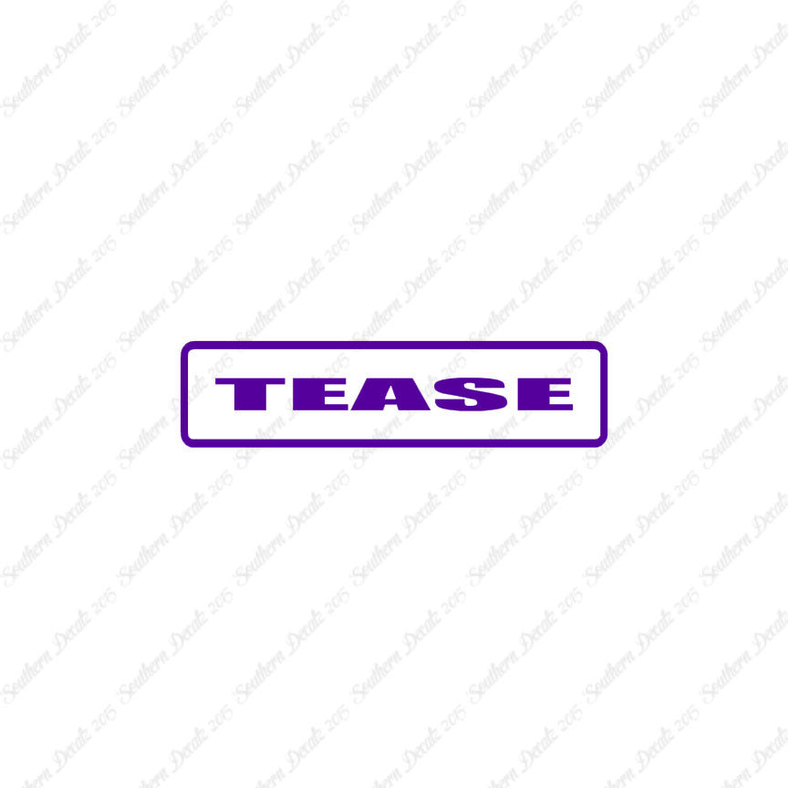 Tease
