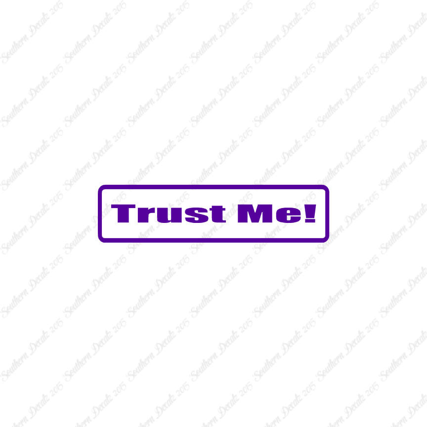 Trust Me