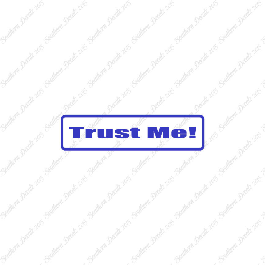 Trust Me