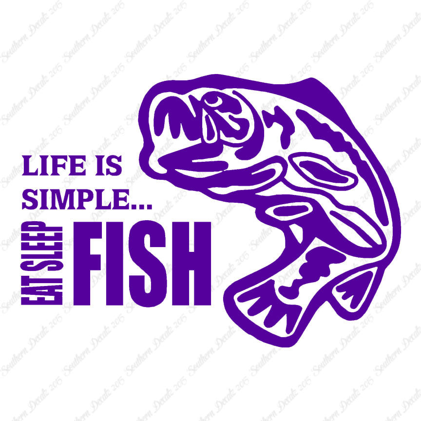 Life Is Simple Eat Sleep Fish