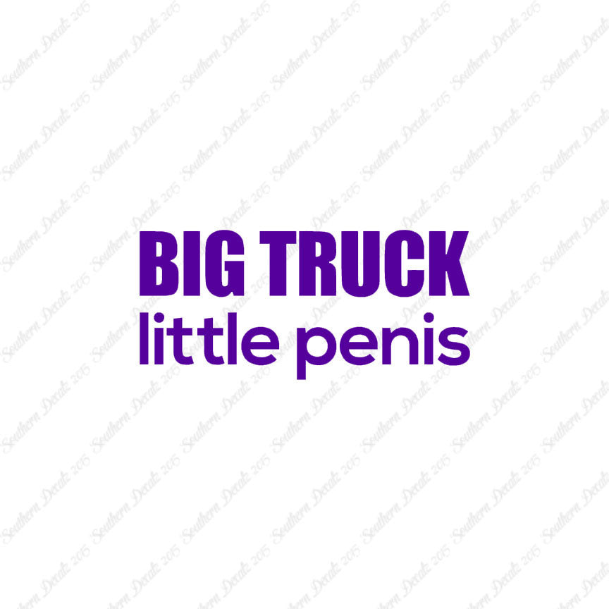 Big Truck Little Penis
