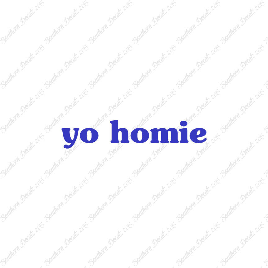 Yo Homie