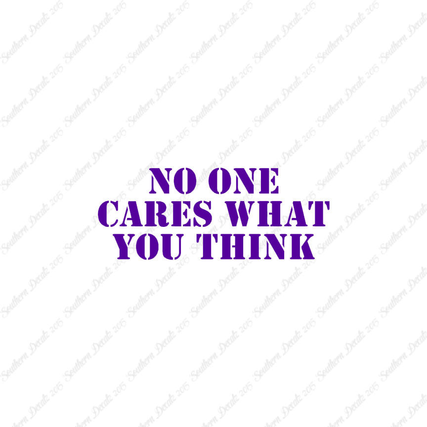 No One Cares What You Think