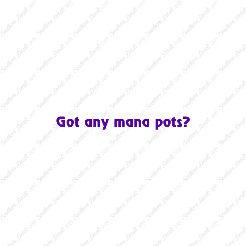 Got Any Mana Pots