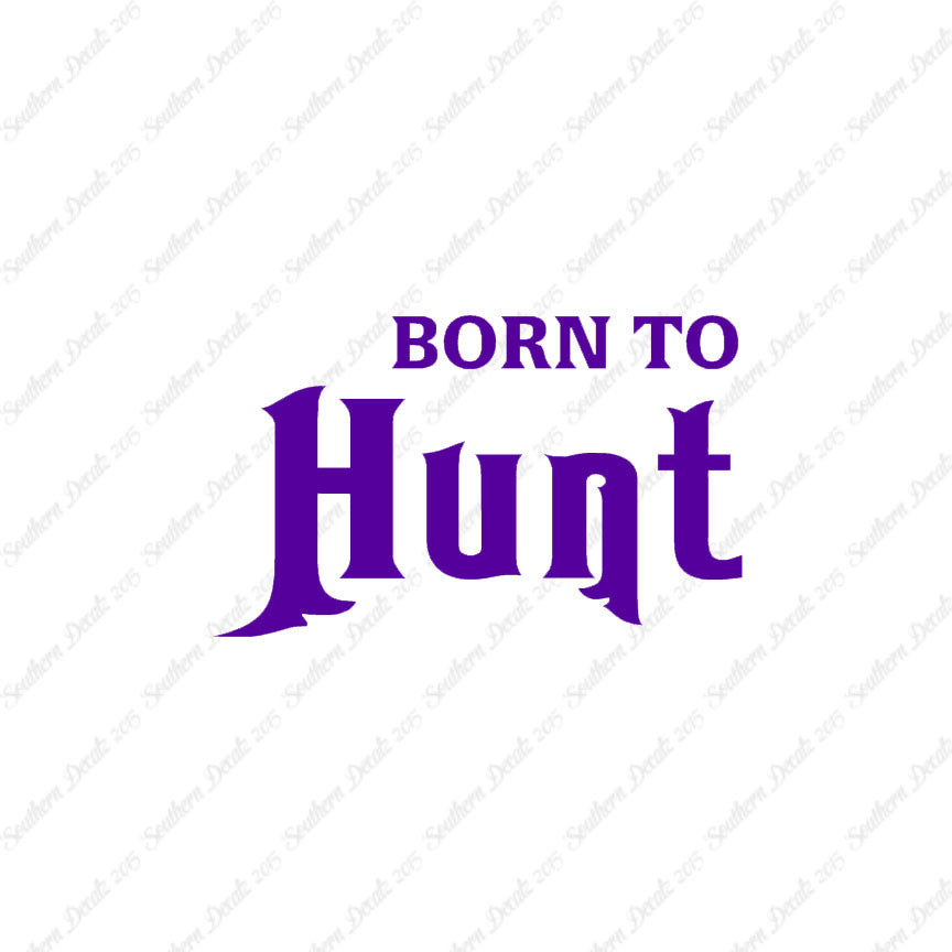 Born To Hunt