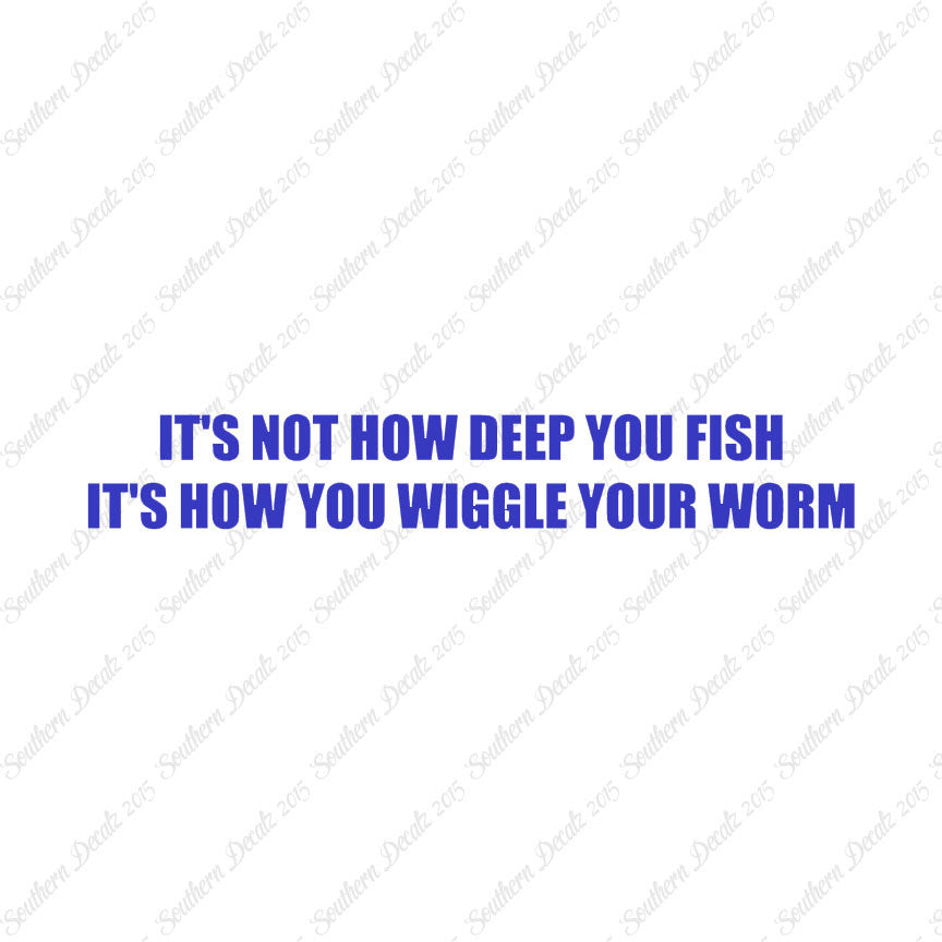 Not Deep Fish How Wiggle Worm