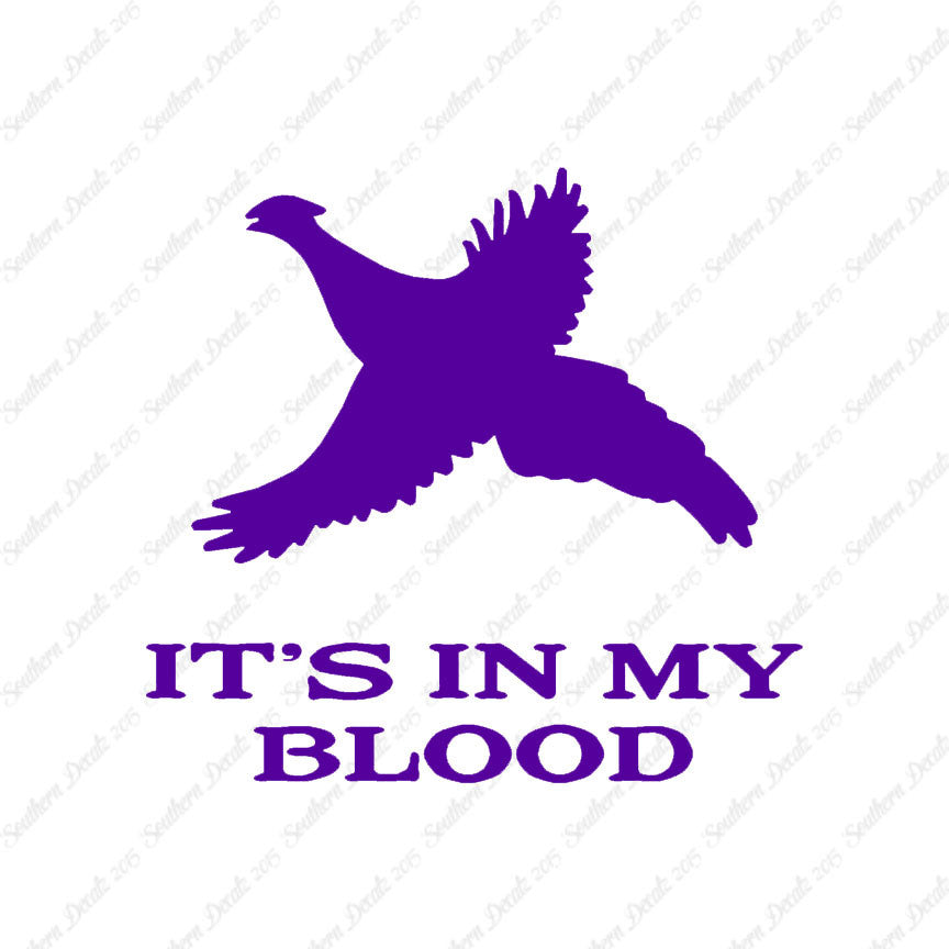 Pheasant In My Blood Hunting