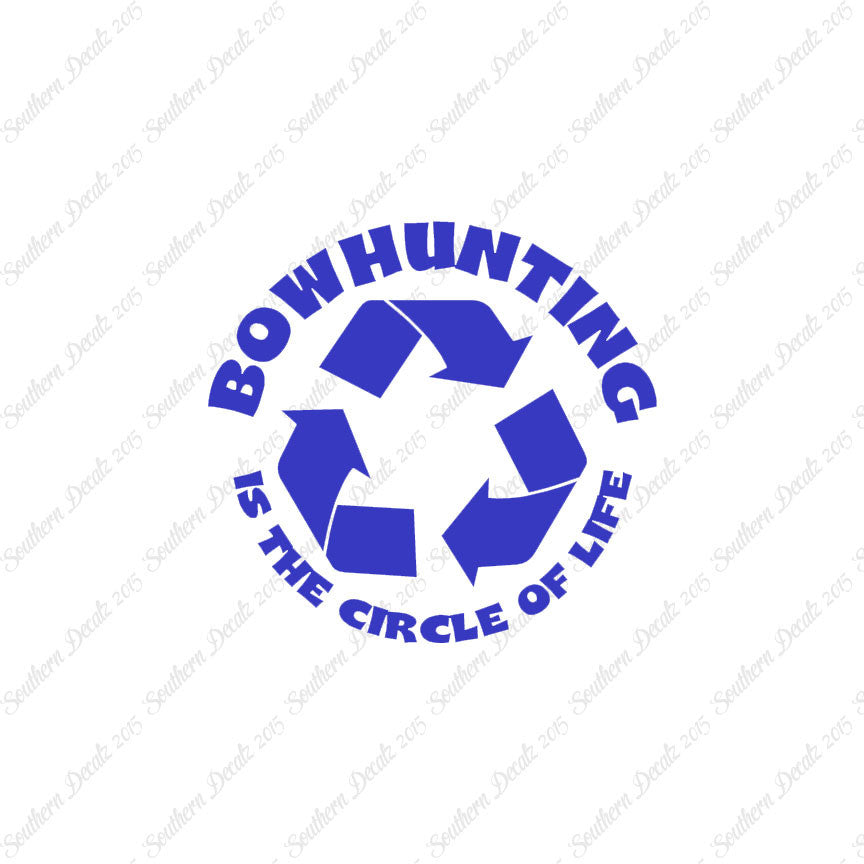 Bow Hunting Circle Of Life Recycle