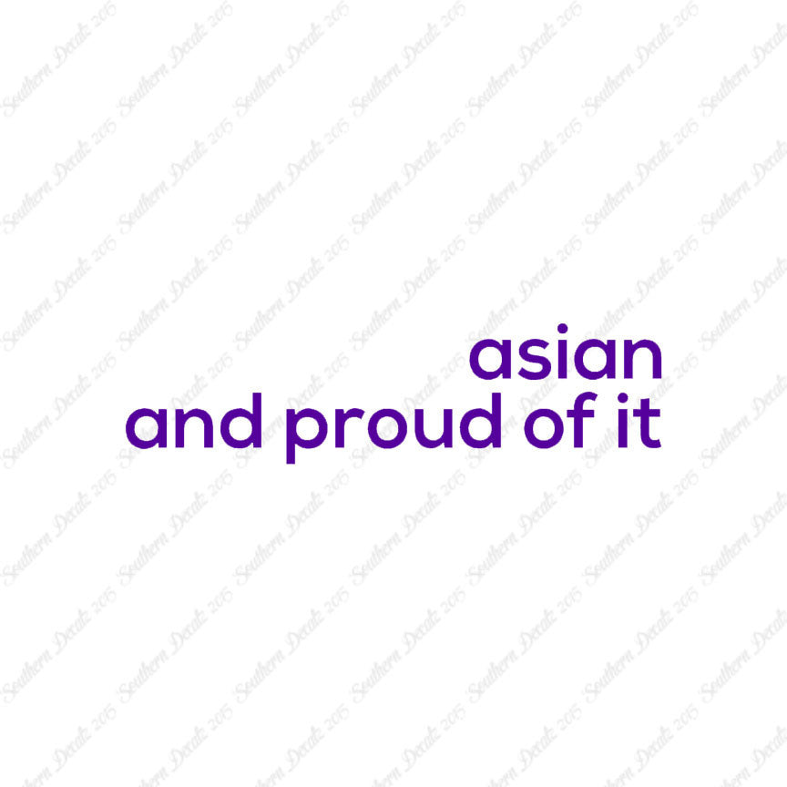 Asian Proud Of It