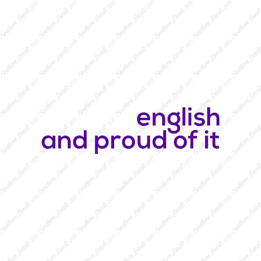 English Proud Of It